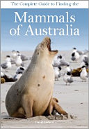 Read Pdf The Complete Guide to Finding the Mammals of Australia