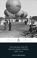The Golden Age of British Short Stories 1890-1914