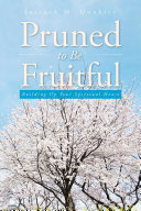 Read Pdf Pruned to Be Fruitful
