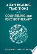 Asian Healing Traditions In Counseling And Psychotherapy