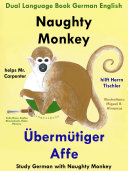Read Pdf Naughty Monkey Helps Mr. Carpenter - Übermütiger Affe hilft Herrn Tischler