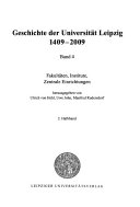 Geschichte der Universität Leipzig, 1409-2009: Fakultäten, Institute, zentrale Einrichtungen