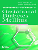 American Dietetic Association Guide To Gestational Diabetes Mellitus