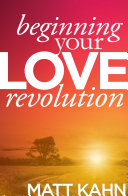 Beginning Your Love Revolution