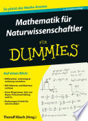 Mathematik f?r Naturwissenschaftler f?r Dummies
