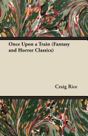 Read Pdf Once Upon a Train (Fantasy and Horror Classics)