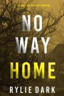 Read Pdf No Way Home (A Carly See FBI Suspense Thriller—Book 3)