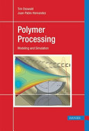 Polymer Processing: Modeling and Simulation