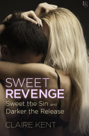 Sweet Revenge (2-Book Bundle: Sweet the Sin and Darker the Release)