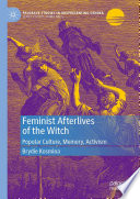 Brydie Kosmina, "Feminist Afterlives of the Witch: Popular Culture, Memory, Activism" (Palgrave MacMillan, 2023)