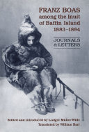 Read Pdf Franz Boas among the Inuit of Baffin Island, 1883-1884