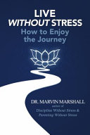 Read Pdf Live Without Stress: How To Enjoy The Journey