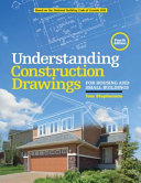 Understanding Construction Drawings for Housing and Small Buildings