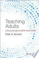Teaching Adults: A Practical Guide for New Teachers