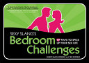 Sexy Slang's Bedroom Challenges