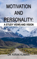 MOTIVATION AND PERSONALITY: A STUDY VIEWS AND VISION pdf