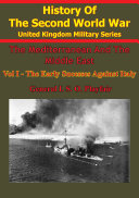 Read Pdf The Mediterranean and Middle East: Volume I The Early Successes Against Italy (To May 1941) [Illustrated Edition]