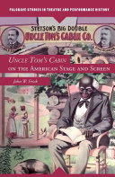 Read Pdf Uncle Tom's Cabin on the American Stage and Screen