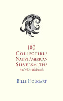 Read Pdf 100 Collectible Native American Silversmiths