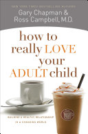 Read Pdf How to Really Love Your Adult Child