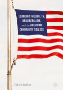 Read Pdf Economic Inequality, Neoliberalism, and the American Community College