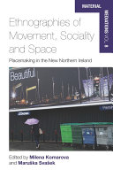 Read Pdf Ethnographies of Movement, Sociality and Space