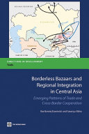Read Pdf Borderless Bazaars and Regional Integration in Central Asia