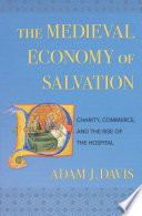 The Medieval Economy Of Salvation