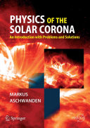 Physics of the Solar Corona pdf