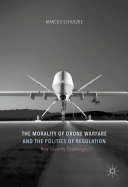 Read Pdf The Morality of Drone Warfare and the Politics of Regulation