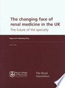 The Changing Face Of Renal Medicine In The Uk