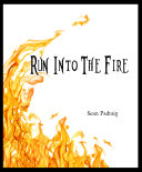 Read Pdf Run Into The Fire