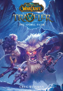 Read Pdf The Traveler: The Spiral Path (World of Warcraft)