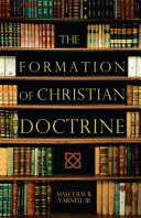 The Formation of Christian Doctrine