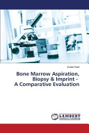 Bone Marrow Aspiration Biopsy Imprint A Comparative Evaluation