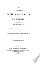 The Englishman S Greek Concordance Of The New Testament Being An Attempt At A Verbal Connexion Between The Greek And The English Texts Etc By George V Wigram Assisted By William Burgh L P 
