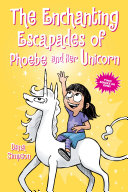 Read Pdf The Enchanting Escapades of Phoebe and Her Unicorn