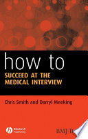 How To Succeed At The Medical Interview