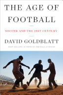 Read Pdf The Age of Football: Soccer and the 21st Century