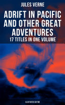 Read Pdf Adrift in Pacific and Other Great Adventures – 17 Titles in One Volume (Illustrated Edition)