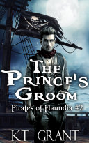 Read Pdf The Prince's Groom (Pirates of Flaundia #2)