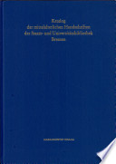 Katalog der mittelalterlichen Handschriften der Staats- und Universitätsbibliothek Bremen