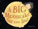 Read Pdf A Big Mooncake for Little Star