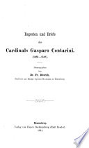 Regesten und Briefe des Cardinals Gasparo Contarini (1483-1542)