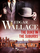 The Duke in the Suburbs pdf