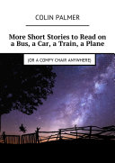 Read Pdf More Short Stories to Read on a Bus, a Car, a Train, a Plane (or a comfy chair anywhere)