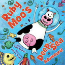 Read Pdf Ruby Moo's Deep-Sea Adventure!