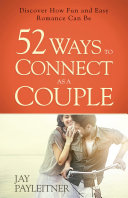 52 Ways to Connect as a Couple Book