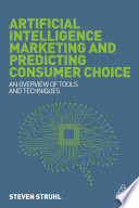 Artificial Intelligence Marketing And Predicting Consumer Choice