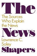 Read Pdf The News Shapers: The Sources Who Explain the News